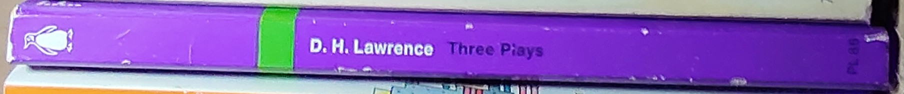 D.H. Lawrence  THREE PLAYS: A COLLIER'S FRIDAY NIGHT/ THE DAUGHTER-IN-LAW/ THE WIDOWING OF MRS HOLROYD spine of book image