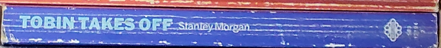 Stanley Morgan  TOBIN TAKES OFF spine of book image