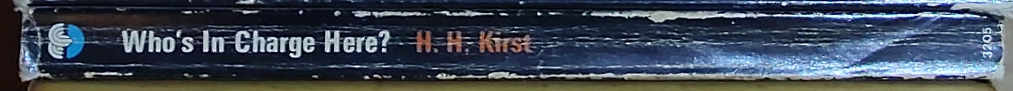 H.H. Kirst  WHO'S IN CHARGE HERE? spine of book image