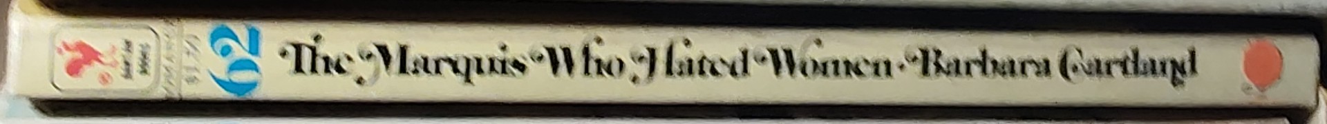 Barbara Cartland  THE MARQUIS WHO HATED WOMEN spine of book image