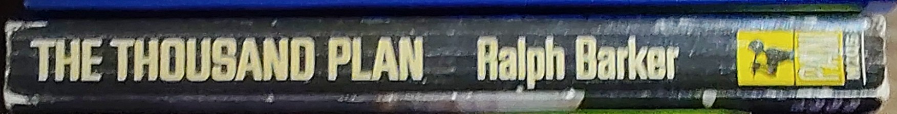 Ralph Barker  THE THOUSAND PLAN spine of book image