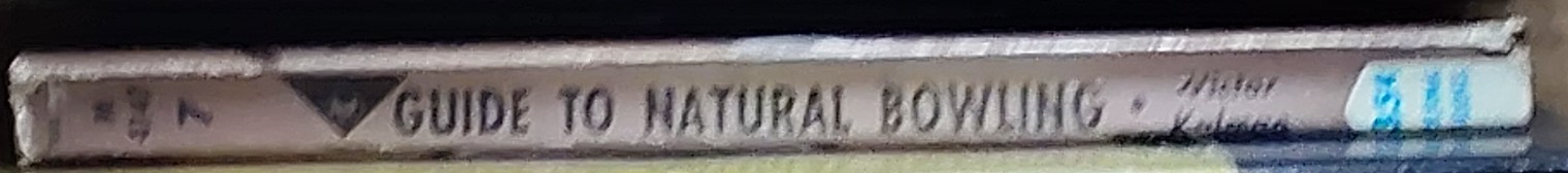 Victor Kalman (Prepares) GUIDE TO NATURAL BOWLING spine of book image