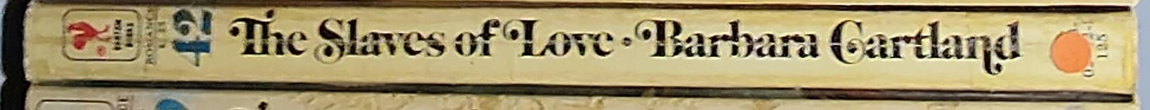 Barbara Cartland  THE SLAVES OF LOVE spine of book image