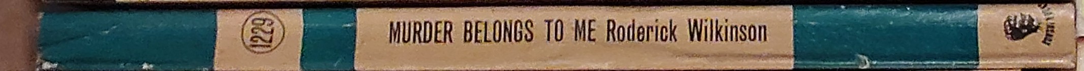 Roderick Wilkinson  MURDER BELONGS TO ME spine of book image