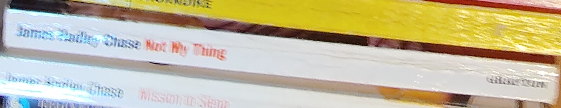 James Hadley Chase  NOT MY THING spine of book image