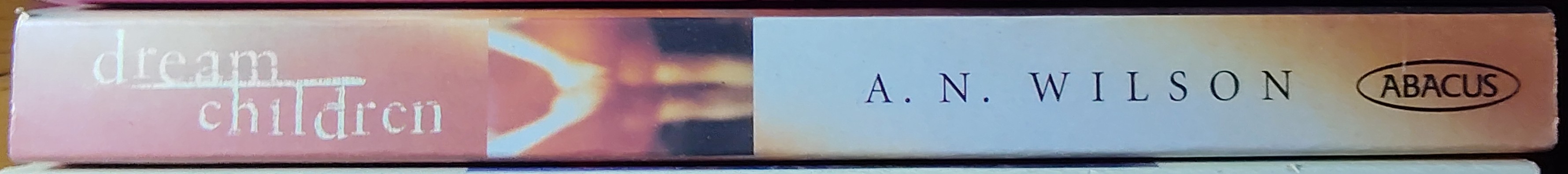 A.N. Wilson  DREAM CHILDREN spine of book image