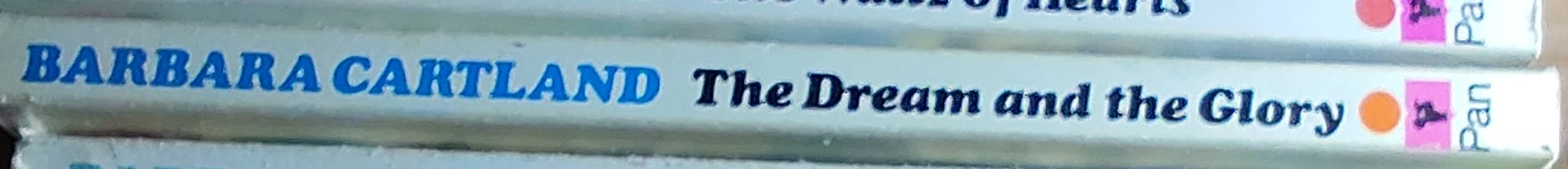 Barbara Cartland  THE DREAM AND THE GLORY spine of book image