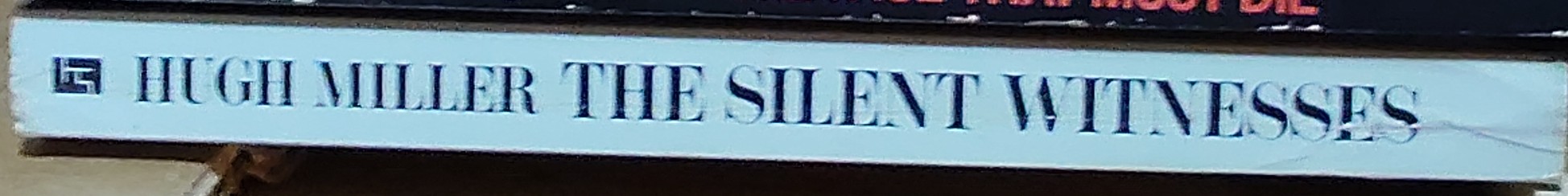 Hugh Miller  THE SILENT WITNESSES spine of book image
