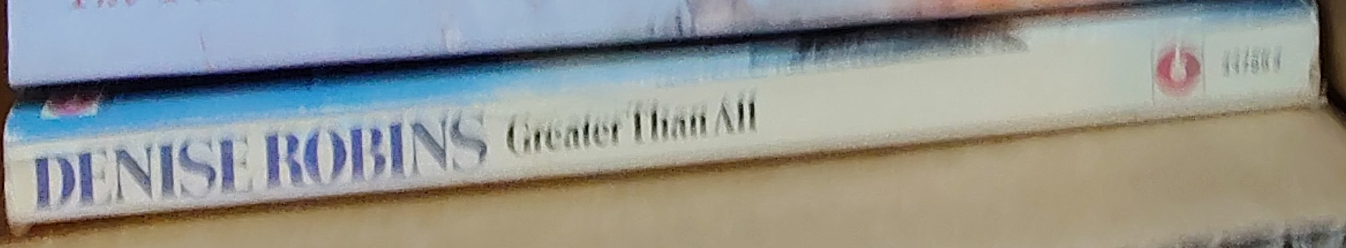 Denise Robins  GREATER THAN ALL spine of book image
