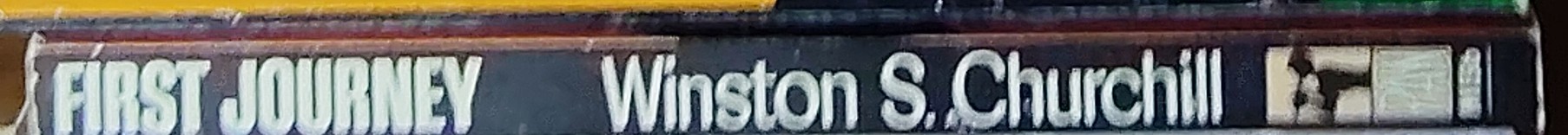 Winston S. Churchill  FIRST JOURNEY spine of book image