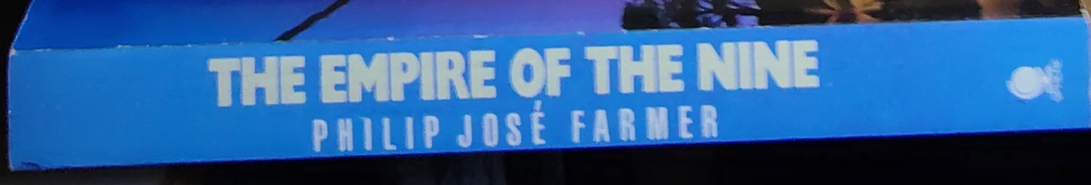 Philip Jose Farmer  THE EMPIRE OF THE NINE spine of book image