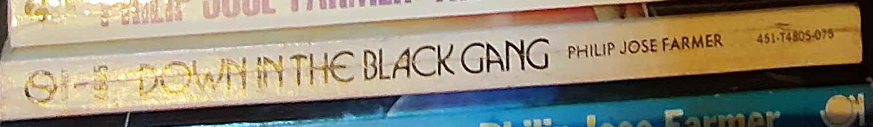 Philip Jose Farmer  DOWN IN THE BLACK GANG spine of book image