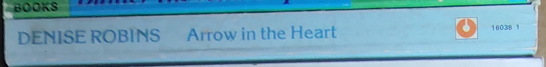 Denise Robins  ARROW IN THE HEART spine of book image