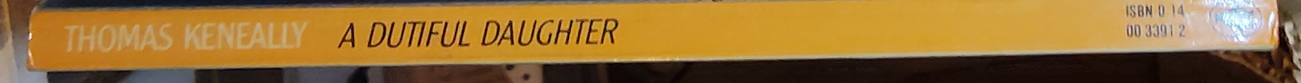 Thomas Keneally  A DUTIFUL DAUGHTER spine of book image