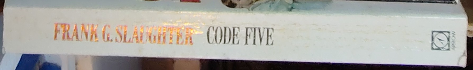 Frank G. Slaughter  CODE FIVE spine of book image