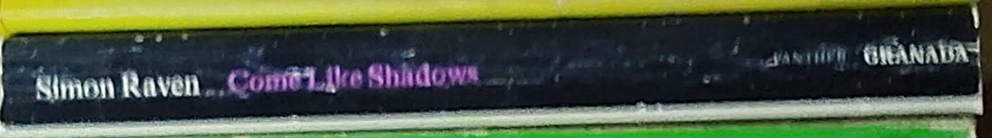 Simon Raven  COME LIKE SHADOWS spine of book image
