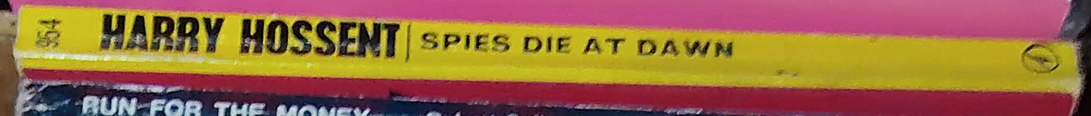 Harry Hossent  SPIES DIE AT DAWN spine of book image