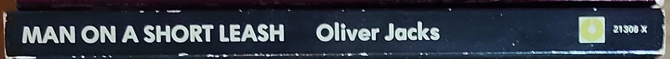Oliver Jacks  MAN ON A SHORT LEASH spine of book image