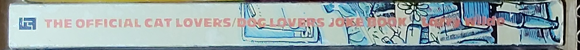 Larry Wilde  THE OFFICIAL CAT LOVERS / DOG LOVERS JOKE BOOK spine of book image