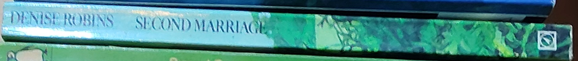 Denise Robins  SECOND MARRIAGE spine of book image