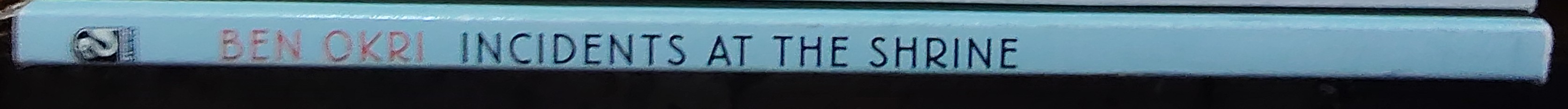 Ben Okri  INCIDENTS AT THE SHRINE spine of book image