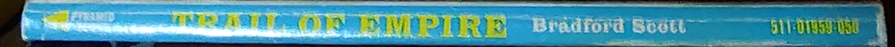 Bradford Scott  TRAIL OF EMPIRE spine of book image