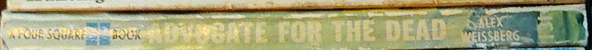 Alex Weissberg  ADVOCATE FOR THE DEAD spine of book image