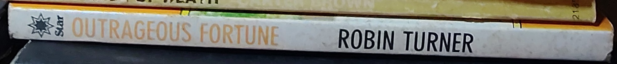 Robin Turner  OUTRAGEOUS FORTUNE (Shelly Long & Bette Midler) spine of book image