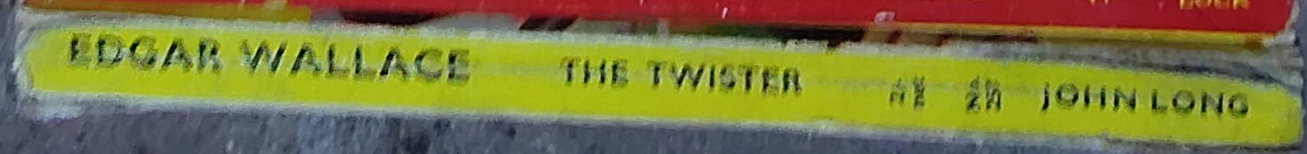 Edgar Wallace  THE TWISTER spine of book image