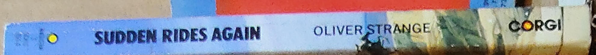 Oliver Strange  SUDDEN RIDES AGAIN spine of book image