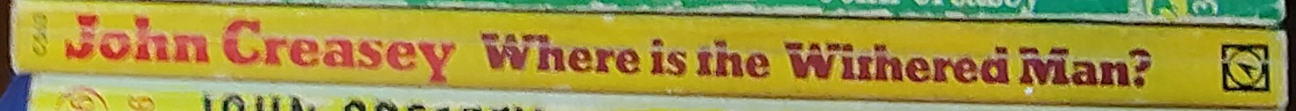 John Creasey  WHERE IS THE WITHERED MAN? spine of book image