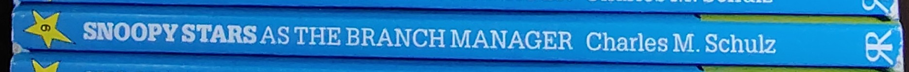 Charles M. Schulz  SNOOPY STARS AS THE BRANCH MANAGER spine of book image