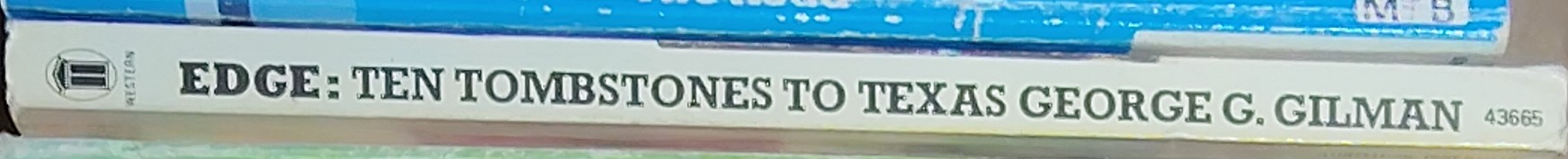 George G. Gilman  EDGE 18: TEN TOMBSTONES TO TEXAS spine of book image