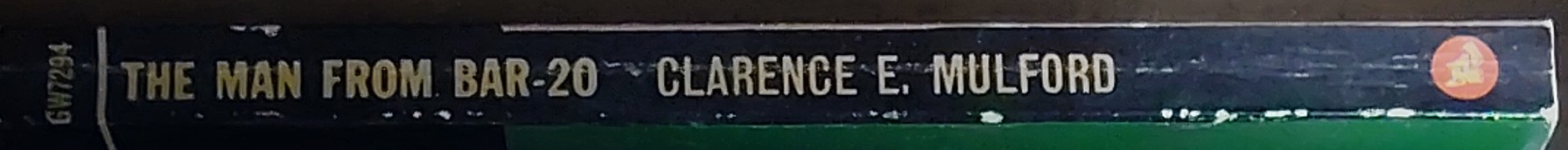 Clarence E. Mulford  THE MAN FROM BAR-20 spine of book image