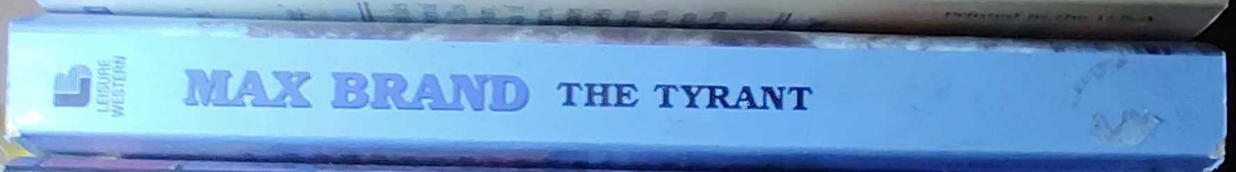Max Brand  THE TYRANT spine of book image