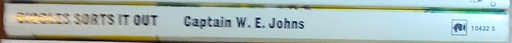 Captain W.E. Johns  BIGGLES SORTS IT OUT spine of book image