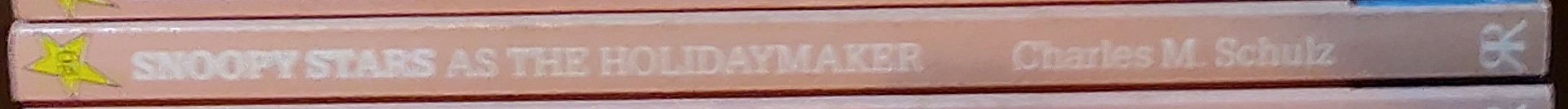 Charles M. Schulz  SNOOPY STARS AS THE HOLIDAYMAKER spine of book image