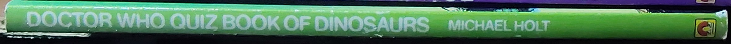 Michael Holt  DOCTOR WHO QUIZ BOOK OF DINOSAURS spine of book image