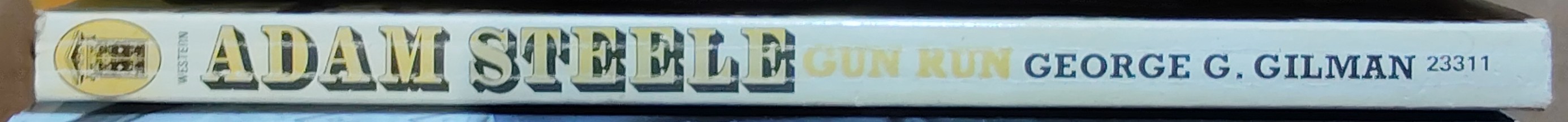 George G. Gilman  ADAM STEELE 5: GUN RUN spine of book image