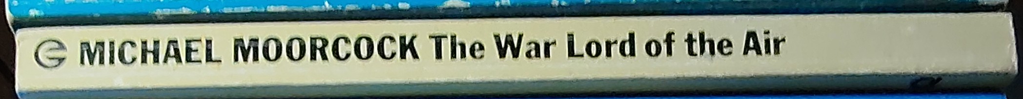 Michael Moorcock  THE WAR LORD OF THE AIR spine of book image