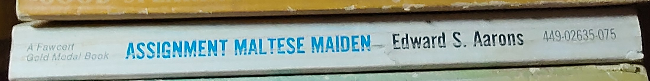 Edward S. Aarons  ASSIGNMENT MALTESE MAIDEN spine of book image