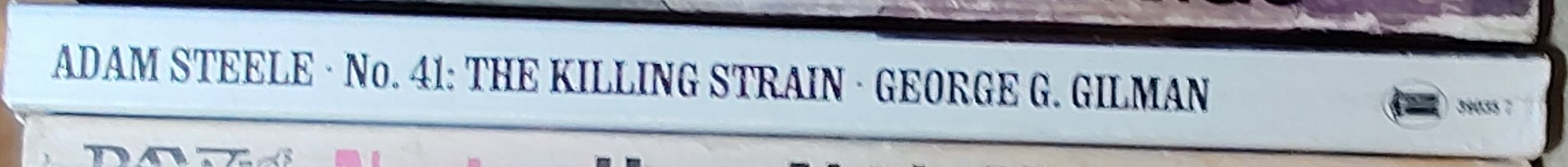 George G. Gilman  ADAM STEELE 41: THE KILLING STRAIN spine of book image