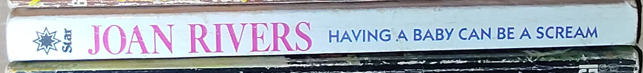 Joan Rivers  HAVING A BABY CAN BE A SCREAM spine of book image