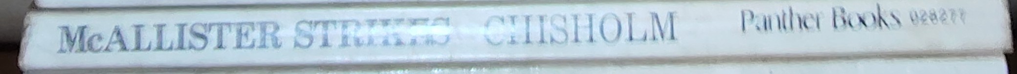 Matt Chisholm  McALLISTER STRIKES spine of book image