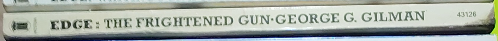 George G. Gilman  EDGE 32: THE FRIGHTENED GUN spine of book image