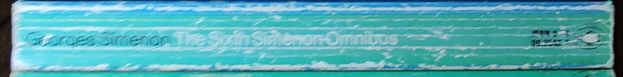 Georges Simenon  THE SIXTH SIMENON OMNIBUS: MAIGRET & THE WINE MERCHANT/ THE PRISON/ THE RICH MAN spine of book image