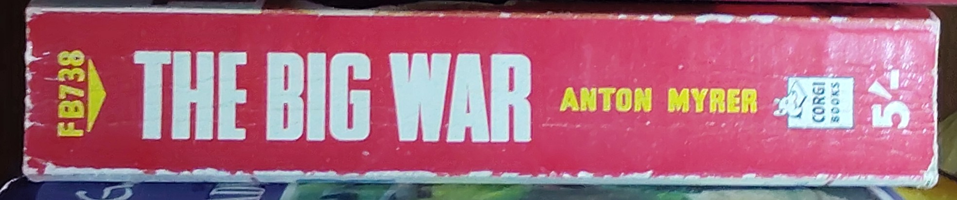 Anton Myrer  THE BIG WAR spine of book image