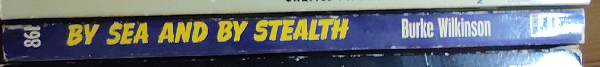 Burke Wilkinson  BY SEA AND BY STEALTH spine of book image