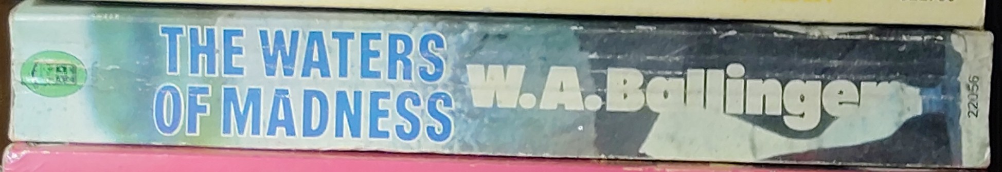 W.A. Ballinger  THE WATERS OF MADNESS spine of book image