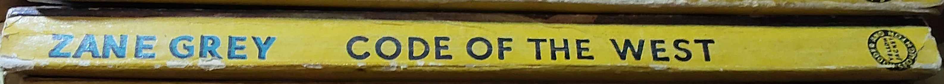Zane Grey  CODE OF THE WEST spine of book image